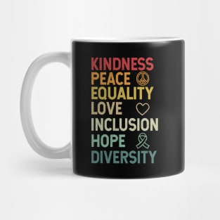 Kindness Peace Equality Love Inclusion Hope Diversity Human Rights Mug